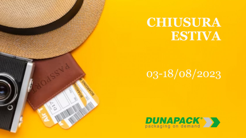 31.07.2023 - CHIUSURA ESTIVA: BUONE VACANZE DAL TEAM DUNAPACK®!