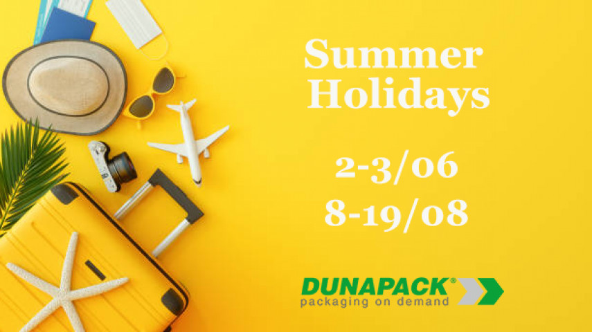19.05.2022 - SUMMER CLOSURE: WELL DESERVED HOLIDAYS FOR THE DUNAPACK® TEAM TOO!