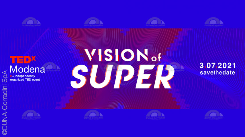 24.06.2021 - DUNA & TEDxModena 2021 - VISION OF SUPER