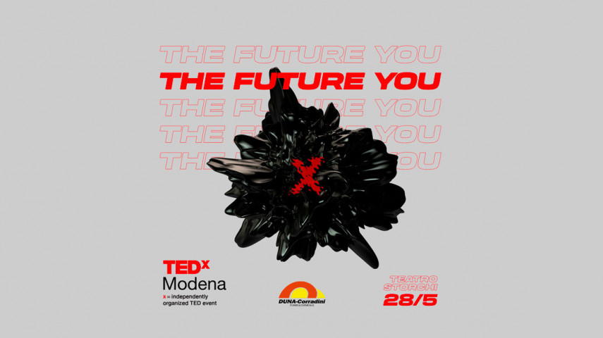19.05.2022 - “THE FUTURE YOU” BY TEDXMODENA: DUNA CON LE IDEAS WORTH SPREADING